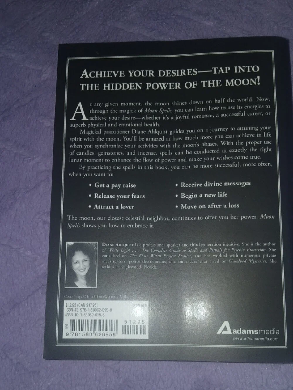 Moon Spells by Diane Ahlquist How To Use The Phases Of Moon To Get What You Want